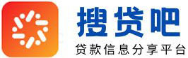 搜貸吧_網(wǎng)貸口子_新口子秒批貸款_好下款網(wǎng)貸口子_網(wǎng)貸口子發(fā)布平臺(tái)